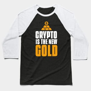 Crypto IS The New Gold Investing Baseball T-Shirt